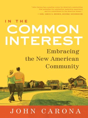 cover image of In the Common Interest: Embracing the New American Community